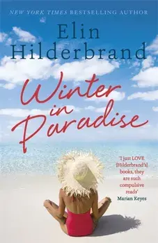 Winter In Paradise, Paperback/Elin Hilderbrand