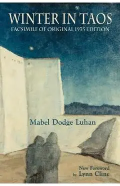 Winter in Taos - Mabel Dodge Luhan