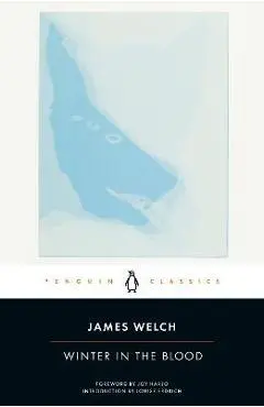 Winter in the Blood - James Welch