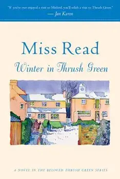 Winter in Thrush Green, Paperback/***