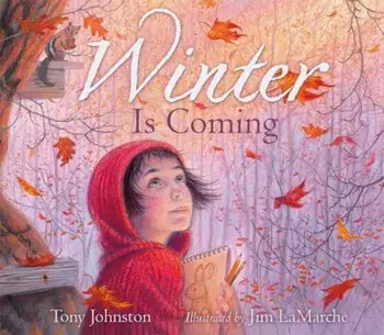 Winter Is Coming, Hardcover/Tony Johnston