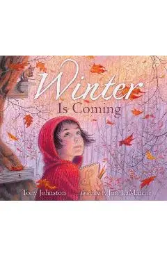 Winter Is Coming - Tony Johnston