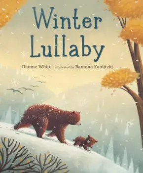 Winter Lullaby, Hardback/Dianne White