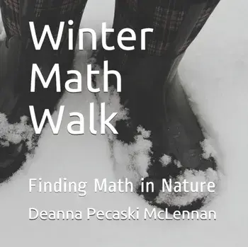 Winter Math Walk: Finding Math in Nature, Paperback/Deanna Pecaski McLennan