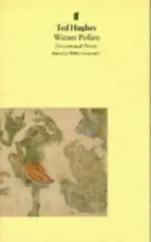 Winter Pollen. Occasional Prose, Paperback/Ted Hughes