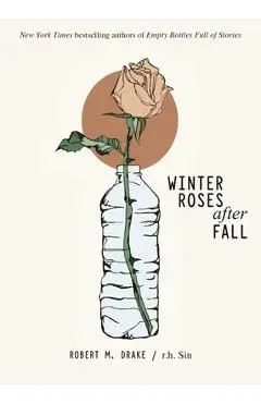 Winter Roses After Fall - R. H. Sin