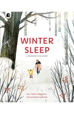 Winter Sleep: A Hibernation Story - Sean Taylor