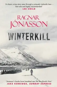Winterkill, Hardback/Ragnar Jonasson