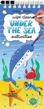Wipe Clean Activities: Under the Sea. With Fin-tastic Stickers!, Spiral Bound/Roger Priddy