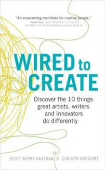 Wired to Create, Paperback/Scott Barry Kaufman