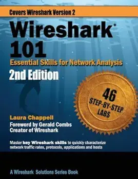 Wireshark 101: Essential Skills for Network Analysis, Paperback/Laura Chappell