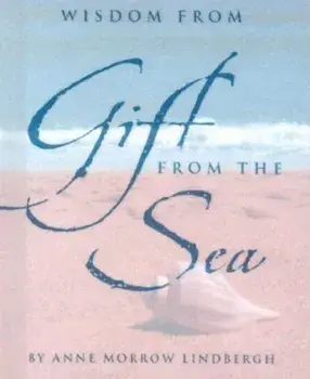 Wisdom from Gift from the Sea 'With Silver-Plated Charm', Hardcover/Anne Morrow Lindbergh