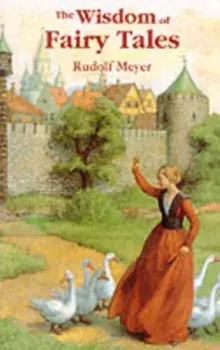 Wisdom of Fairy Tales, Paperback/Rudolf Meyer