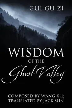 Wisdom of the Ghost Valley: Gui Gu Zi, Paperback/Wang Xu