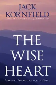 Wise Heart, Hardcover/Jack Kornfield