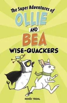 Wise-Quackers, Hardcover/Renée Treml