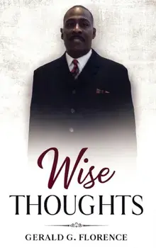 Wise Thoughts, Hardcover/Gerald G. Florence