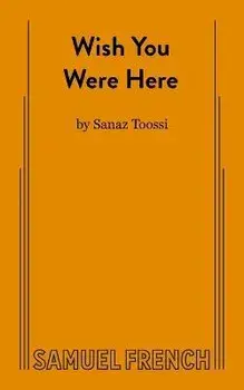 Wish You Were Here, Paperback/Sanaz Toossi