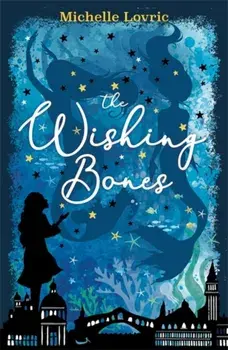 Wishing Bones, Paperback/Michelle Lovric