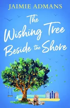 Wishing Tree Beside the Shore, Paperback/Jaimie Admans