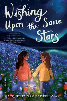 Wishing Upon the Same Stars, Paperback/Jacquetta Nammar Feldman