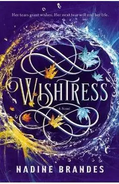 Wishtress - Nadine Brandes