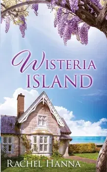 Wisteria Island, Paperback/Rachel Hanna