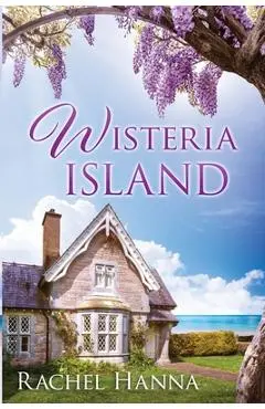 Wisteria Island - Rachel Hanna