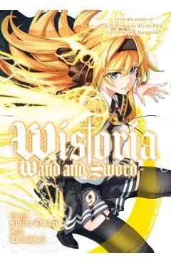 Wistoria: Wand and Sword 9 - Fujino Omori
