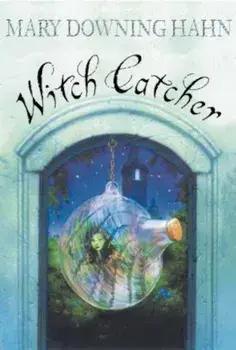 Witch Catcher, Paperback/Mary Downing Hahn