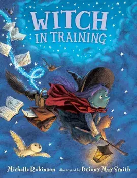 Witch in Training, Hardback/Michelle Robinson