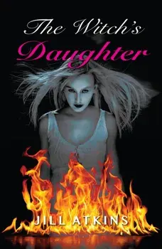 Witch's Daughter, Paperback/Jill Atkins