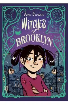 Witches of Brooklyn: (A Graphic Novel) - Sophie Escabasse