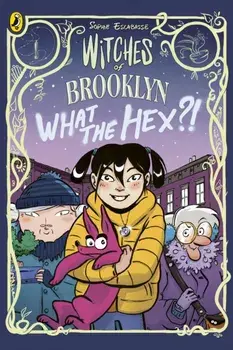 Witches of Brooklyn: What the Hex?!, Paperback/Sophie Escabasse