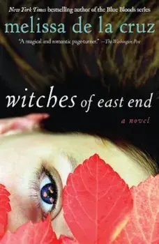 Witches of East End, Paperback/Melissa de la Cruz