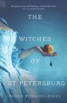 Witches of St. Petersburg, Paperback/Imogen Edwards-Jones