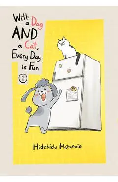 With a Dog and a Cat, Every Day Is Fun, Volume 1 - Hidekichi Matsumoto
