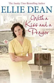 With a Kiss and a Prayer, Paperback/Ellie Dean