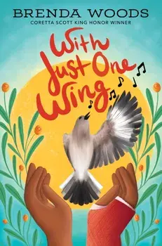 With Just One Wing, Paperback/Brenda Woods