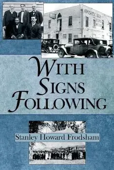 With Signs Following: The Story of the Pentecostal Revival in the Twentieth Century, Paperback/Stanley H. Frodsham