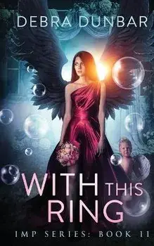 With This Ring, Paperback/Debra Dunbar