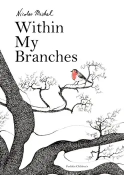 Within My Branches, Hardback/Nicolas Michel