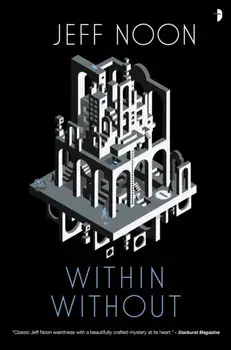 Within Without. A Nyquist Mystery, Paperback/Jeff Noon