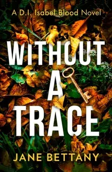 Without a Trace, Paperback/Jane Bettany