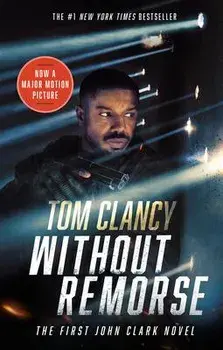 Without Remorse (Movie Tie-In), Paperback/Tom Clancy