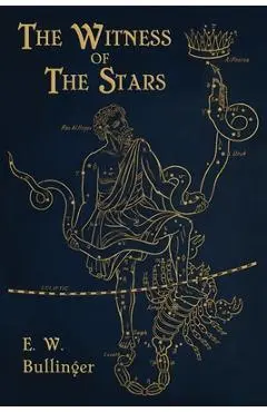 Witness of the Stars - E. W. Bullinger