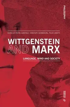 Wittgenstein and Marx. Language, Mind and Society, Paperback/***