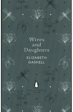 Wives and Daughters - Elizabeth Gaskell