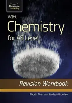 WJEC Chemistry for AS Level: Revision Workbook, Paperback/Lindsay Bromley