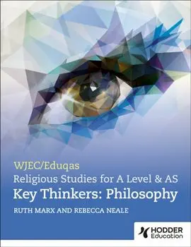 WJEC/Eduqas A Level Religious Studies Key Thinkers: Philosophy, Paperback/Rebecca Neale